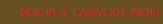 Dine In & Carryout